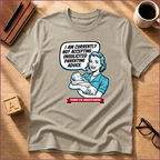 Unsolicited Advice T-Shirt