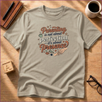 Presence Over Perfection #2 T-Shirt