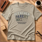 Bleacher Parent Society T-Shirt