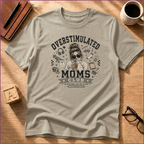 Overstimulated Moms Club T-Shirt