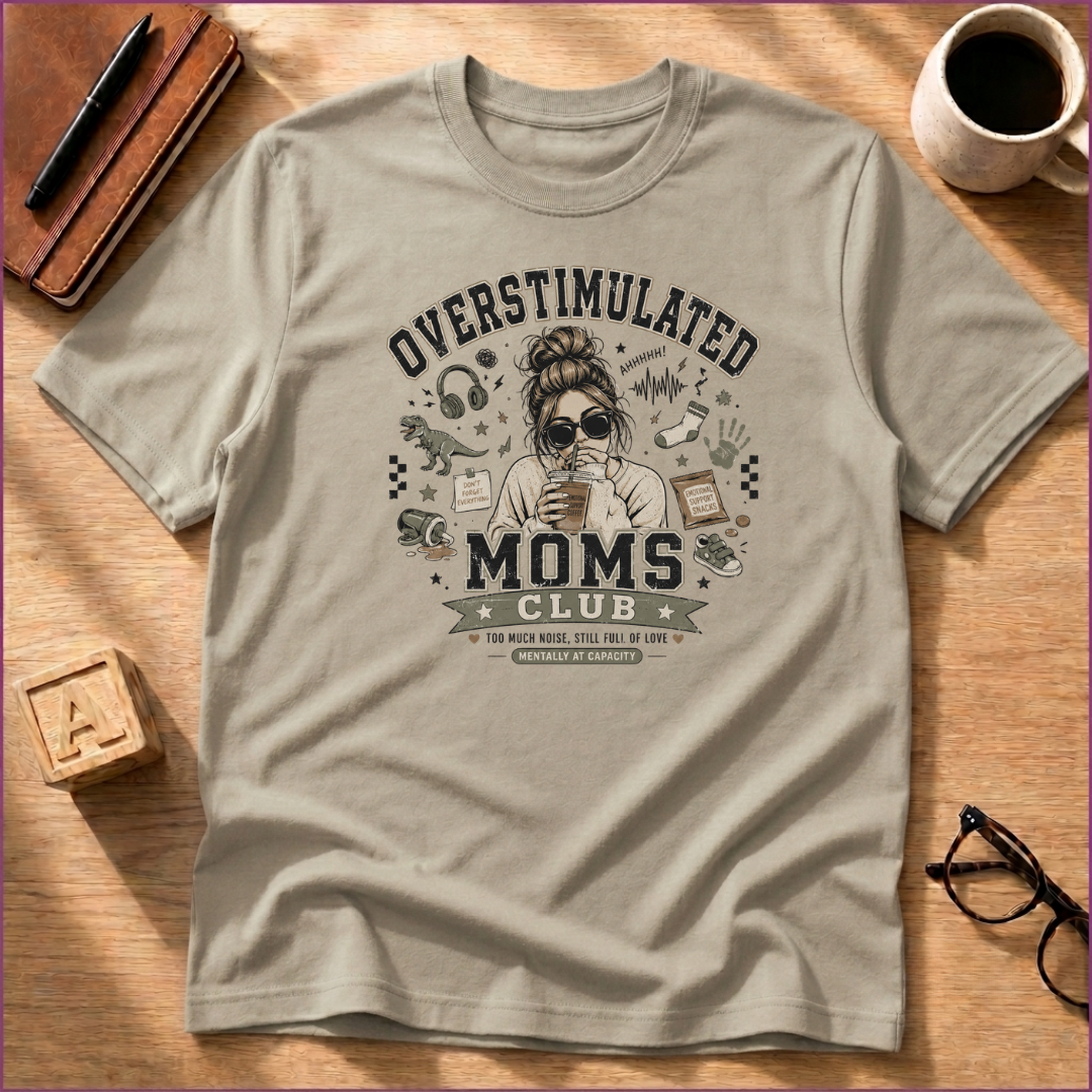 Overstimulated Moms Club T-Shirt