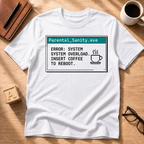 Parental Sanity T-Shirt