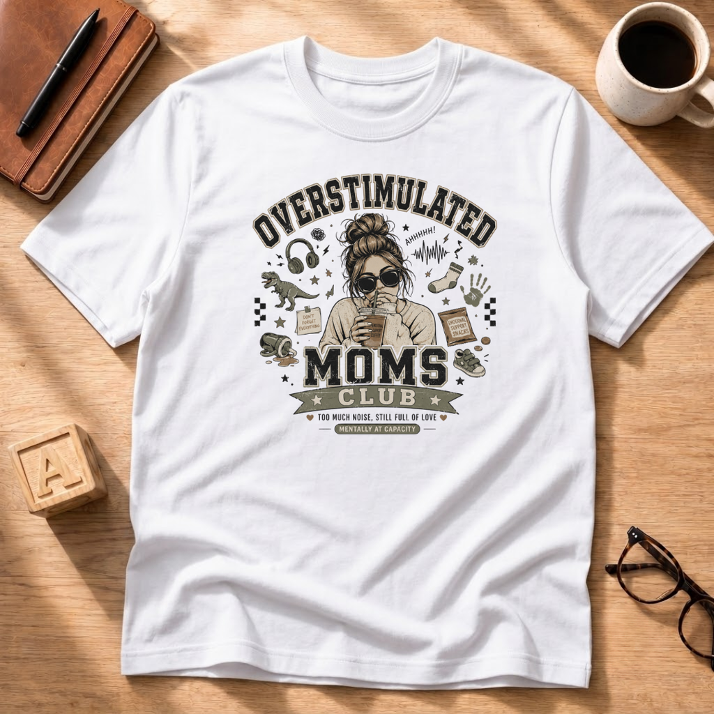 Overstimulated Moms Club T-Shirt