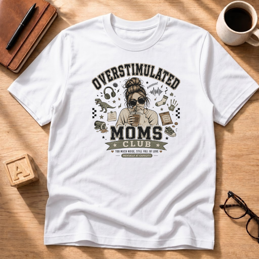 Overstimulated Moms Club T-Shirt
