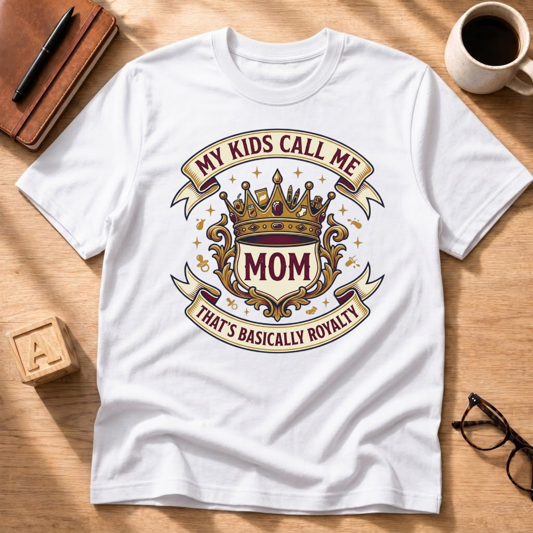 Mom Royalty T-Shirt