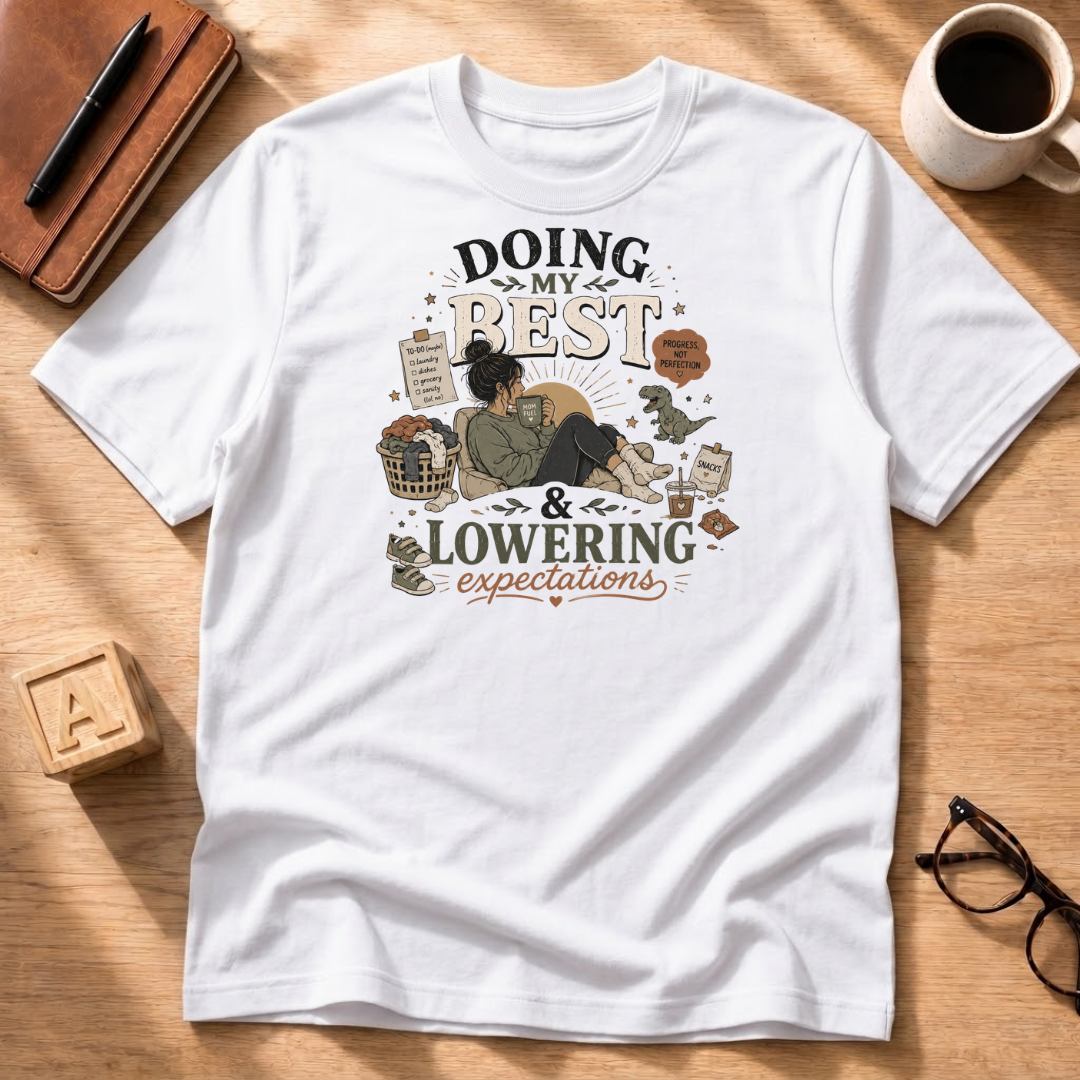Doing My Best T-Shirt
