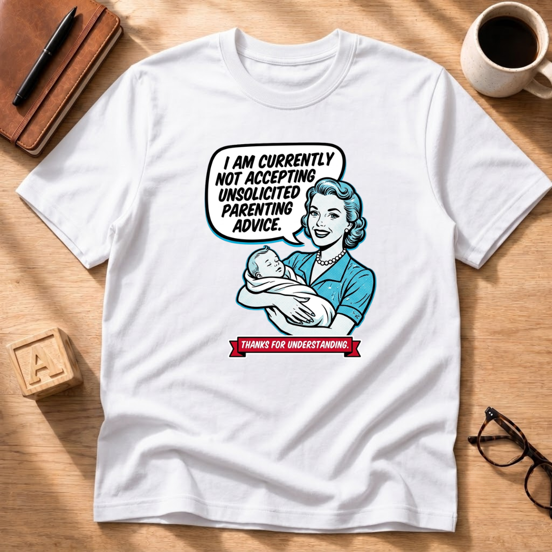 Unsolicited Advice T-Shirt