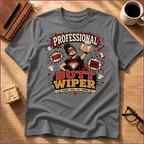 Professional Butt Wiper T-Shirt