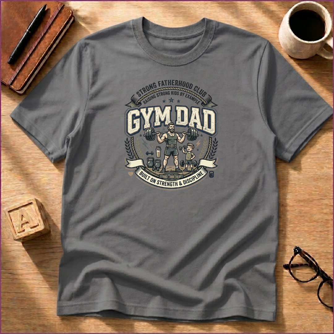 Gym Dad T-Shirt