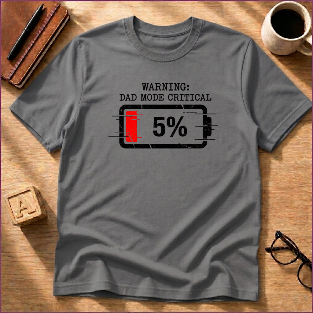 Dad Mode Critical T-Shirt